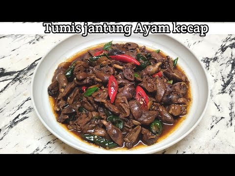 Cara Memasak Jantung Ayam Bumbu Kecap