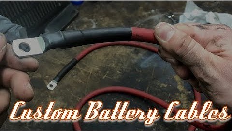 HOW TO MAKE CUSTOM BATTERY CABLES