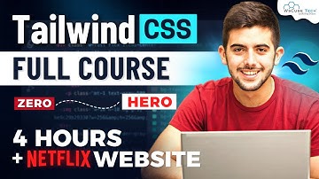Tailwind CSS Fully Practical Course with NETFLIX Project | Full Tailwind CSS Tutorial in 4 Hours