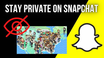 How To Stay Hidden On The Snapmap On Snapchat - Stay Private