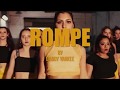 ROMPE - Daddy Yankee | Choreography by Maca Catramado