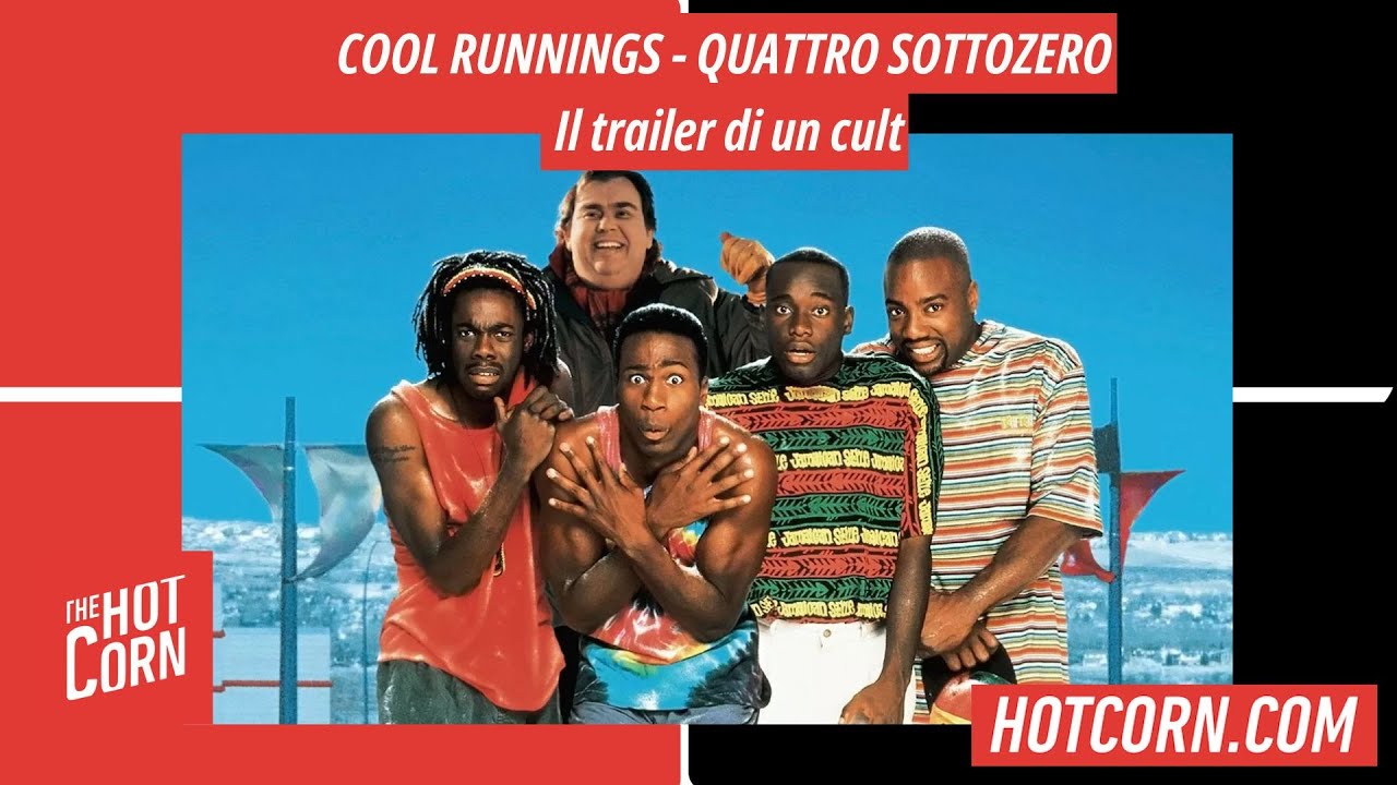 COOL RUNNINGS - QUATTRO SOTTOZERO | Il trailer di un cult | HOT CORN