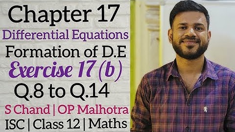 Differential Equations | Chapter 17 | Ex 17 (b) | Class 12 | ISC | S Chand | OP Malhotra | Part 2