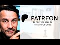 Patreon - Explication de la NOUVELLE page de créateur - 2025-26