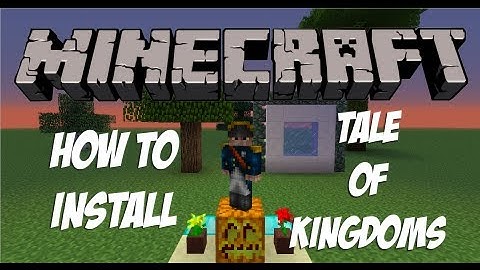 Minecraft 1.5.2 How To Install Tale Of Kingdoms