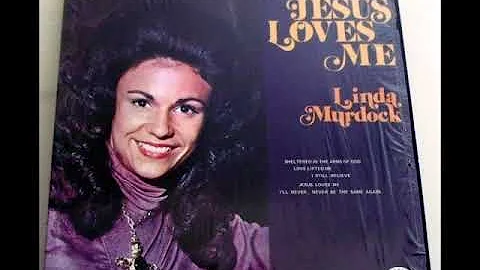 Love Lifted Me / Linda Murdock