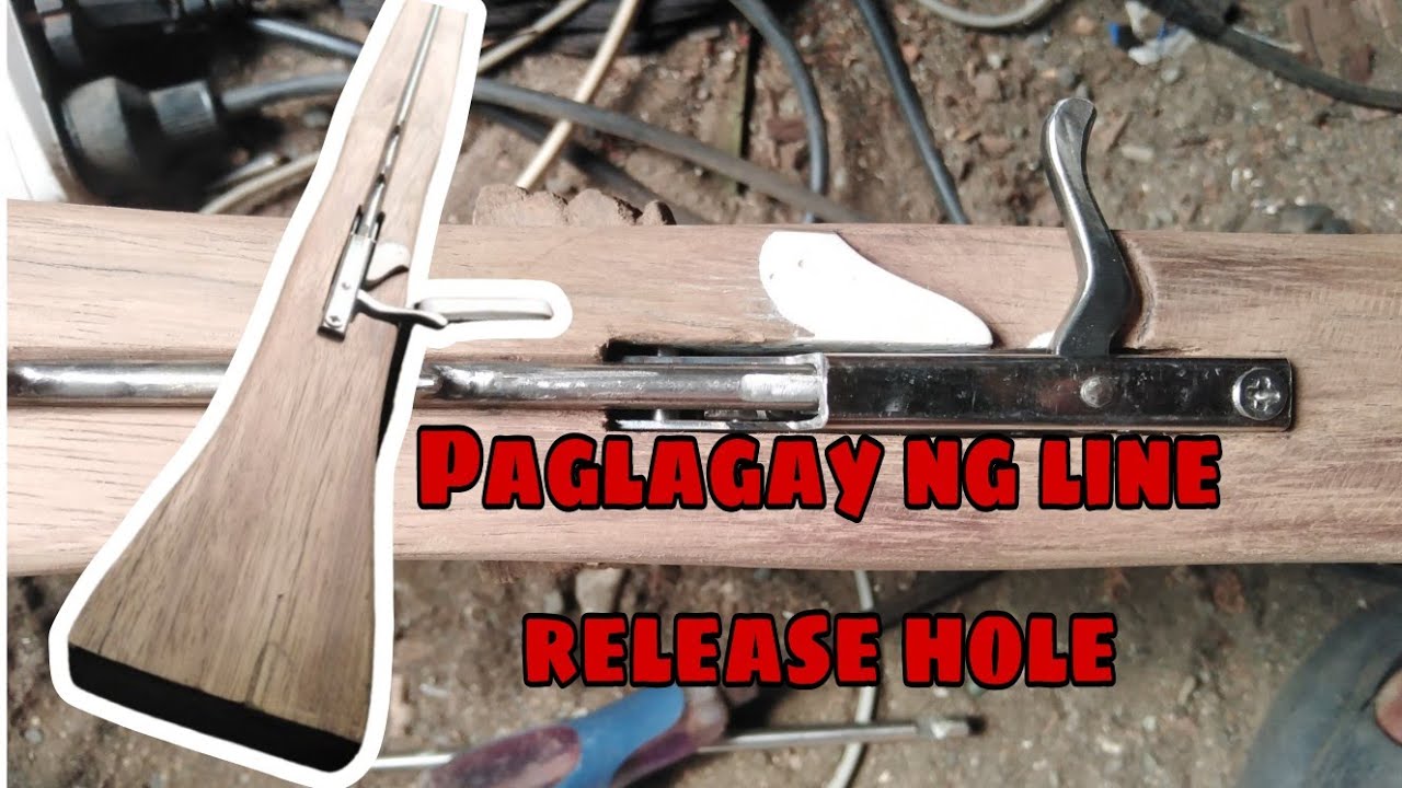 Eps134:Pag set up ng trigger at paglalagay ng line release hole.