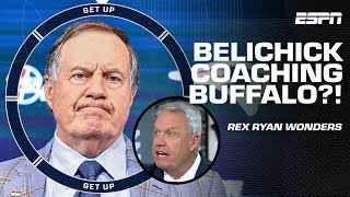 Rex Ryan wonders if Bill Belichick could coach the Buffalo Bills 😮 | Get Up