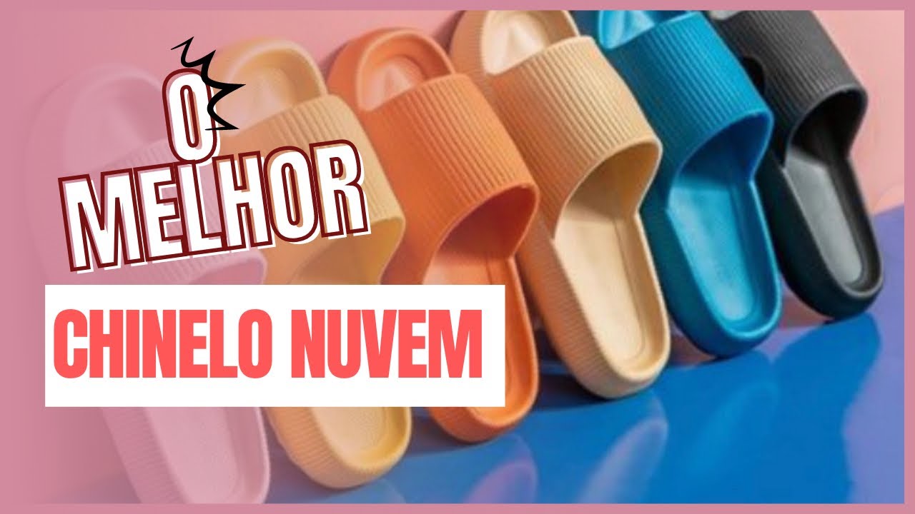 Chinelo nuvem?! Tudo o que você precisa saber antes de comprar!