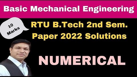 RTU BME PAPER 2022 SOLUTIONS I BASIC MECHANICAL ENGINEERING