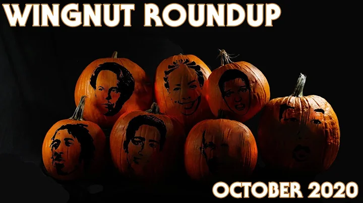 Wingnut Roundup - October 2020