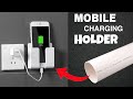 Mobile Holder From PVC Pipe || Smartphone Charging Wall Stand