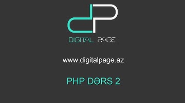 PHP dərs (2) - PHP-də dəyişkən anlayışı - DIGITALPAGE.AZ