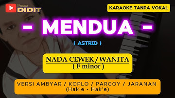 MENDUA - Karaoke Nada WANITA / CEWEK ( Astrid ) versi KOPLO AMBYAR / PARGOY /JARANAN