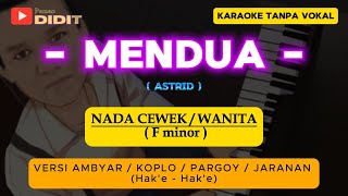 MENDUA - Karaoke Nada WANITA / CEWEK ( Astrid ) versi KOPLO AMBYAR / PARGOY /JARANAN