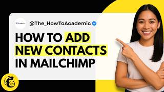 How to Add New Contacts Manually in Mailchimp [Quick Guide]