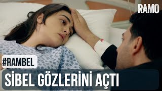 Sibel Gözlerini Açtı | #Rambel | Ramo 31.Bölüm