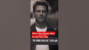 When Twin Flames Meet for the First Time