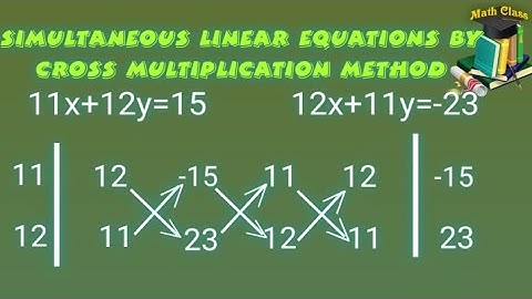 Simultaneous Linear Equation class 9 icse, Simultaneous Linear Equations cross multiplication method