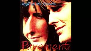 Pavement - Unseen Power of the Picket Fence