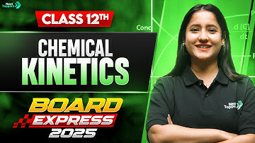 Chemical Kinetics Class 12 One Shot | Class 12th Chemistry Chapter-3 Important Questions
