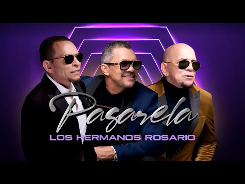 Pasarela – Los Hermanos Rosario (Video Oficial)