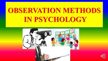 OBSERVATION METHODS  IN PSYCHOLOGY - Speech