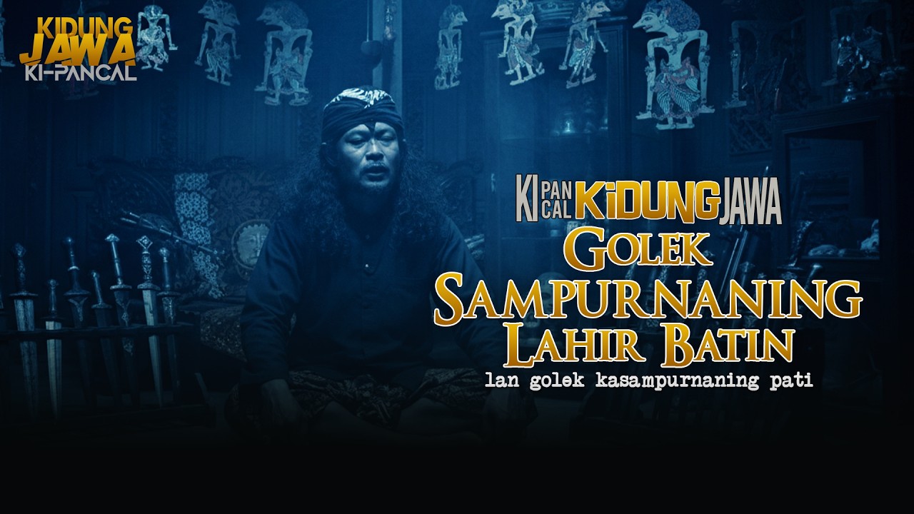 Kidung Jawa - Golek Sampurnaning Lahir Batin