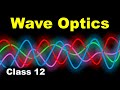 Wave Optics (Introduction) || in Hindi for Class 12