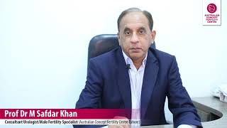 Dr M Safdar Khan,Consultant Urologist / Male Fertility Specialist