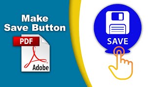 How to make a save as pdf button in pdf (Prepare Form) using Adobe Acrobat Pro DC