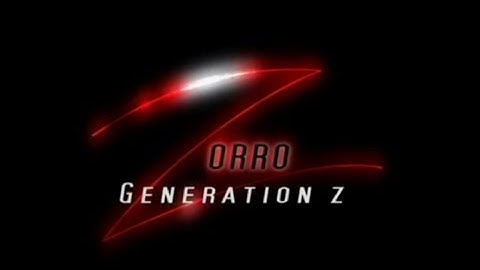 Zorro Generation Z - Opening Theme