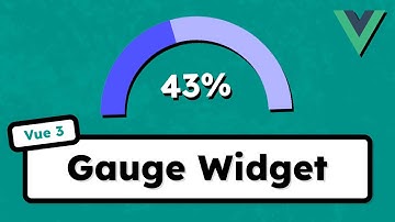 Vue 3 Tutorial - How to Create a Responsive Gauge Widget for Your Next Dashboard Project