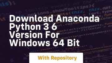download anaconda python 3 6 version for windows 64 bit