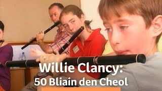 Ag Tosú Amach - Willie Clancy: 50 Bliain den Cheol | TG4