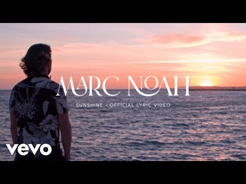 Marc Noah - Sunshine - Official Lyric Video