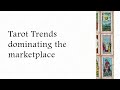 Tarot Trends Dominating the Market