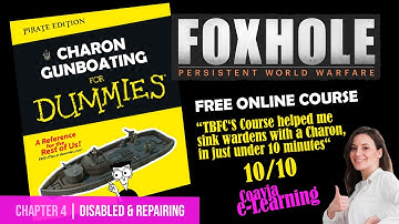Foxhole Charon Gunboating Guide for Dummies | Chapter 4 | Disabled & Repairing