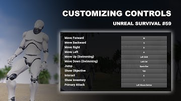 Unreal Survival #59 - Customizing Controls