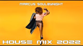 HOUSE MIX 2022  - Marcus Soulbynight Mick Marcucci