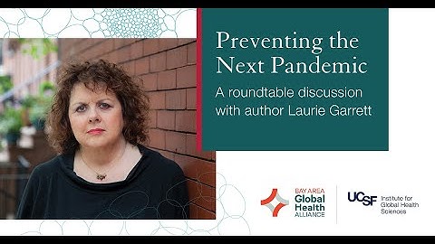Preventing the Next Pandemic: A roundtable discussion with author Laurie Garrett