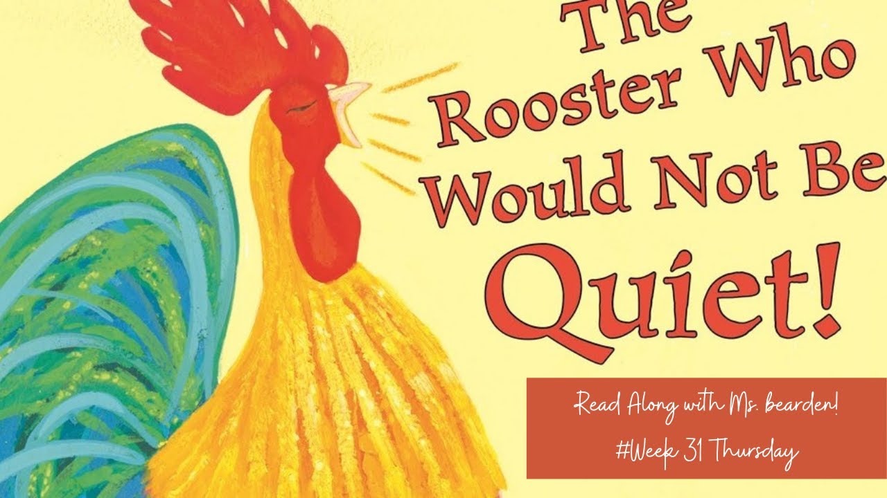 The Rooster Who Would Not Be Quiet! Read Along W31