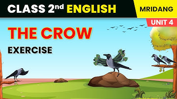 The Crow - Exercise | Life Around Us | Class 2 English Chapter 10 Mridang
