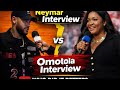 Neymar interview vs Omotola interview 