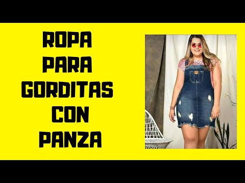 ROPA PARA GORDITAS CON | ROPA PARA GORDITAS BARRIGA - YouTube