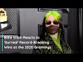 Billie Eilish Reacts to 'Surreal' Record-Breaking Wins at the 2020 Grammys