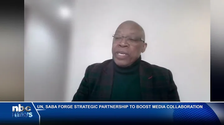 UN and SABA forge partnership to strengthen media collaboration across SADC - nbc