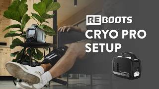 How to set up your Reboots Cryo Pro