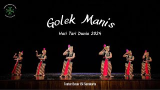 GOLEK MANIS _ HARI TARI DUNIA 29 April 2024 _ ISI Surakarta