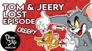 TOM AND JERRY: THE LOST EPISODE | Draw My Life